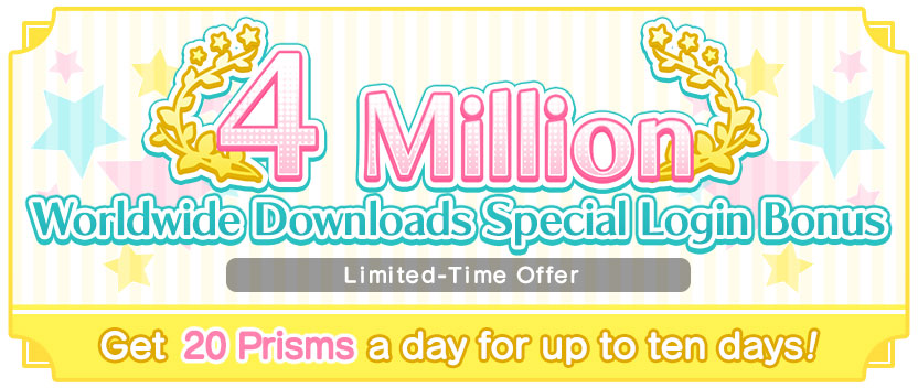 4 Million Worldwide Downloads Celebration Login Bonuses