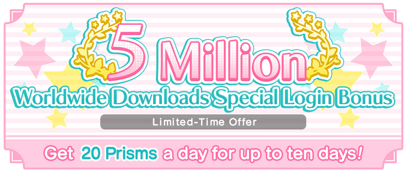 5 Million Worldwide Downloads Celebration Login Bonuses